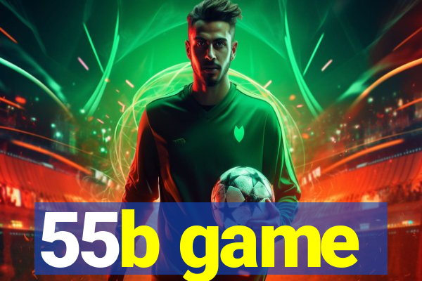 55b game